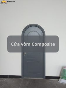 Cấu tạo và ưu điểm nổi bật của cửa vòm Composite